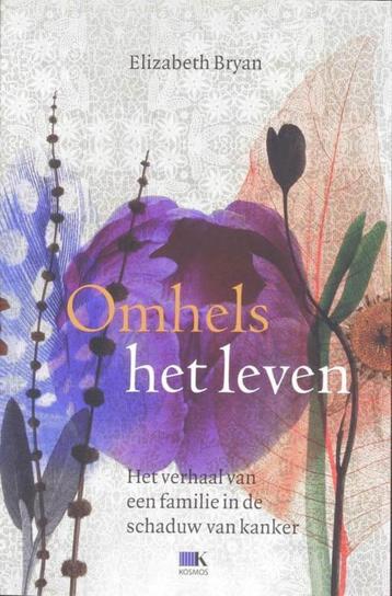 Omhels het leven / Elizabeth Bryan  beschikbaar voor biedingen