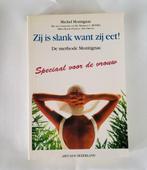 Zij is slank want zij eet ! van Michel Montignac (279 blz.), Ophalen, Zo goed als nieuw, Montignac