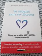 Livre « Se séparer sans se détester », Ophalen of Verzenden, Nieuw, Katherine Woodward Thomas
