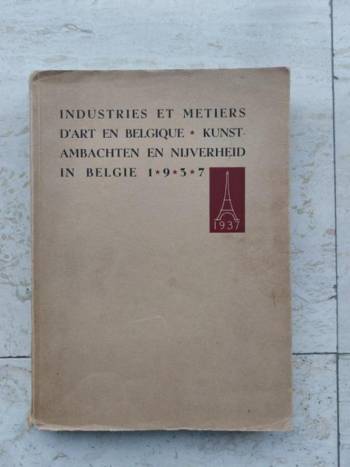 Ambachten en nijverheid in België 1937 Eerste druk, Boeken, Kunst en Cultuur | Beeldend, Gelezen, Grafische vormgeving, Ophalen of Verzenden