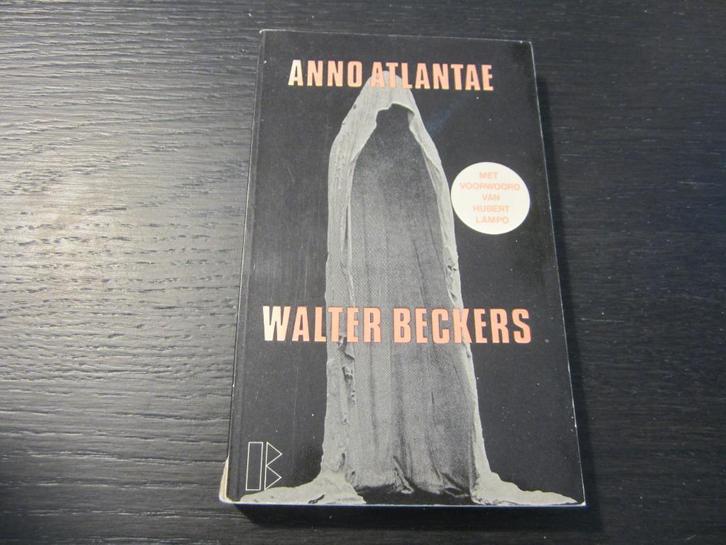 Anno Atlantae   -Walter Beckers-, Livres, Littérature, Enlèvement ou Envoi