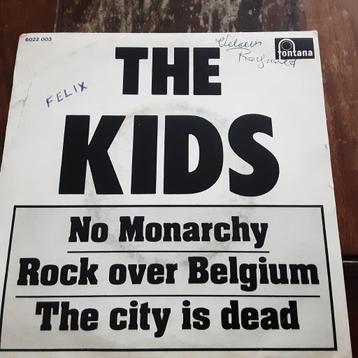 The Kids – No Monarchy / Rock Over Belgium  The City Is Dead beschikbaar voor biedingen