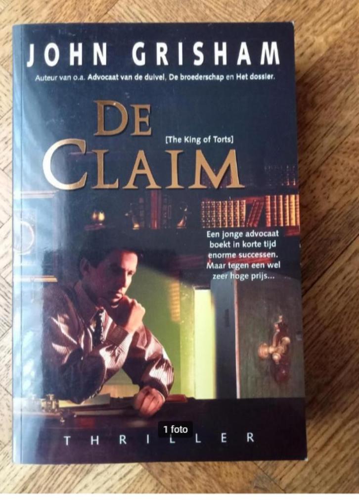 John Grisham: De claim, Boeken, Thrillers, Gelezen, Ophalen of Verzenden