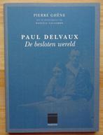Paul Delvaux, De besloten wereld, door Pierre Ghêne, 2000, Ophalen of Verzenden, Schilder- en Tekenkunst, Pierre Ghène, Zo goed als nieuw