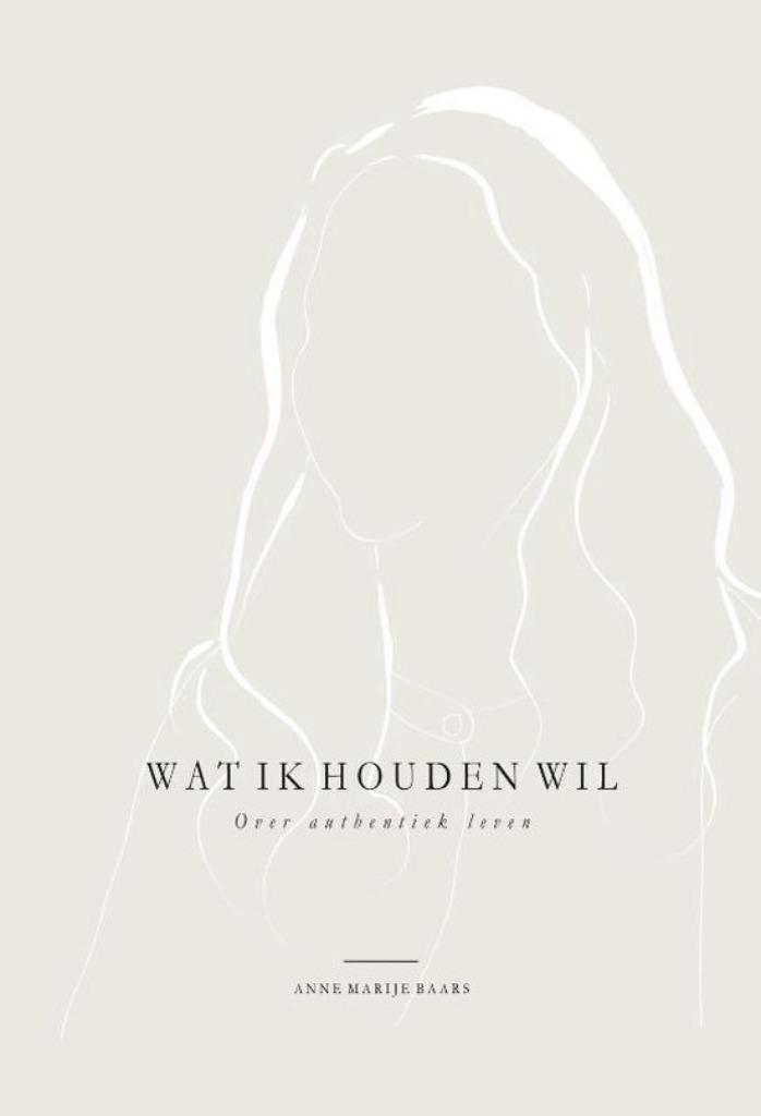 Te Koop Boek WAT IK HOUDEN WIL Anne Marije Baars, Boeken, Biografieën, Zo goed als nieuw, Overige, Ophalen of Verzenden