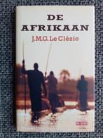 De Afrikaan - J.M.G. Le Clézio, Europa overig, Ophalen of Verzenden, Zo goed als nieuw, J.M.G. Le Clézio