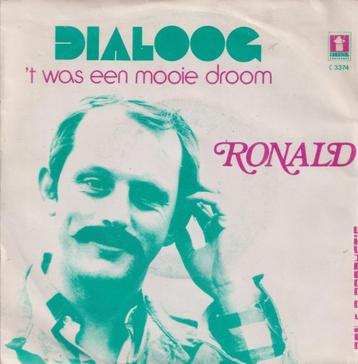 Ronald – Dialoog / Het was een mooie droom - Single beschikbaar voor biedingen