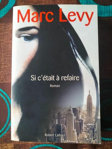 Si c'était à refaire - Marc LEVY (grand format) beschikbaar voor biedingen