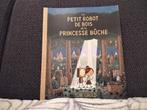 Le petit robot et la princesse bûche, Livres, Comme neuf