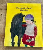 Livre: Mon petit cheval Mahabat, parfait état, 5 of 6 jaar, Jongen of Meisje, Nieuw, Ophalen of Verzenden
