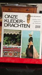 Onze klederdrachten - Constance Nieuwhoff, Ophalen of Verzenden, Zo goed als nieuw, Borduren en Naaien
