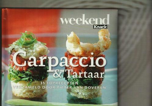 Carpaccio & tartaar 35 toprecepten Weekend Knack, Boeken, Kookboeken, Zo goed als nieuw, Italië, Ophalen of Verzenden