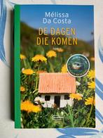 Roman de dagen die komen, Melissa da Costa, Ophalen of Verzenden, Zo goed als nieuw