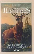 Les plus belles histoires de l'Ardenne et de la Gaume, Ophalen of Verzenden, Gelezen, Marc Pasteger