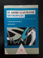 Adobe Illustrator - Ontwerpgids, Boeken, Ophalen of Verzenden, Zo goed als nieuw, Software, Hennie Hooghuis