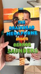 The braindead megaphone essays - George Saunders, Boeken, Essays, Columns en Interviews, Ophalen of Verzenden, Zo goed als nieuw