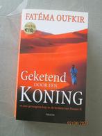 Boek - Geketend door een Koning - Fatéma Oufkir, Oufkir Fatéma, Waargebeurd, Ophalen of Verzenden, Zo goed als nieuw