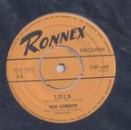 Bob London – Lola / Reckless – Single, Cd's en Dvd's, Vinyl Singles, Gebruikt, 7 inch, Single, Ophalen of Verzenden