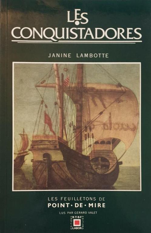 LES CONQUISTADORES  -  Janine Lambotte, Boeken, Geschiedenis | Wereld, Gelezen, 15e en 16e eeuw, Ophalen of Verzenden