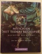 Misschien het tedere begrijpen: Dichter bij kunst, Boeken, Gedichten en Poëzie, Ophalen of Verzenden