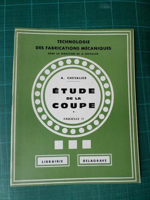 Etude de la coupe (A.Chevalier) - 1972 – 79 pages, Boeken, Studieboeken en Cursussen, Gelezen, BSO, BSO, Ophalen of Verzenden