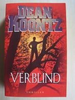 157 - Verblind - Dean Koontz, Dean Koontz, Ophalen of Verzenden, Zo goed als nieuw, Amerika