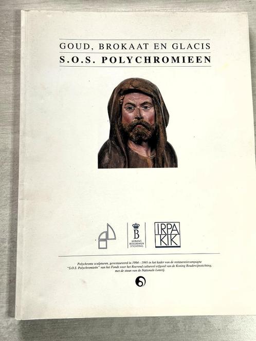 Goud, brokaat en glacis.  -  S.O.S. Polychromieën, Boeken, Kunst en Cultuur | Beeldend, Verzenden