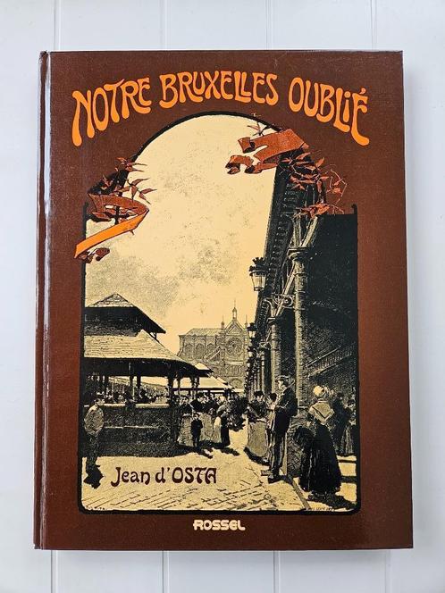 Ons vergeten Brussel, Boeken, Geschiedenis | Nationaal, Gelezen, Ophalen of Verzenden