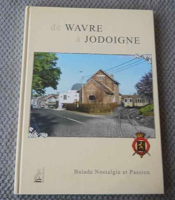 De Wavre à Jodoigne - tram tramway vicinal SNCV, Verzamelen, Spoorwegen en Tram, Gebruikt, Tram, Boek of Tijdschrift, Ophalen of Verzenden
