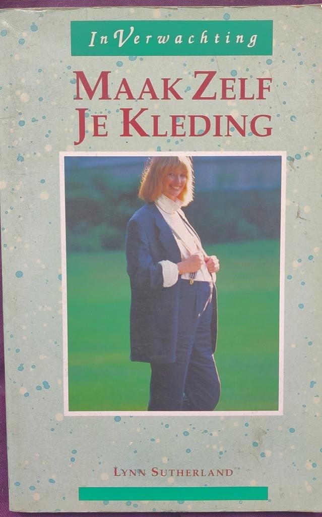 Sutherland - Fabriquez vos propres vêtements, Enlèvement ou Envoi, Sutherland