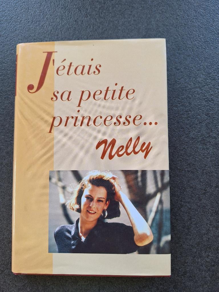 J'étais sa petite princesse - Nelly, Livres, Biographies, Autre, Comme neuf, Enlèvement, Nelly