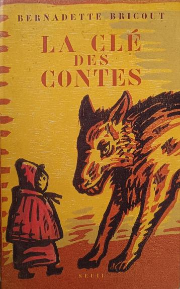 La clé des contes : Bernadette Bricout : GRAND FORMAT beschikbaar voor biedingen