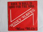 Winky Hawks : Rock 'n roll is good for the soul & Miss Molly, 7 inch, Single, Ophalen of Verzenden, Zo goed als nieuw