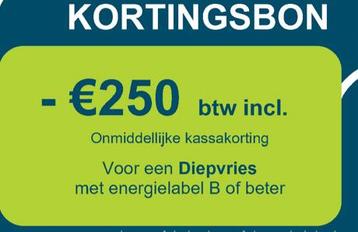 Korting bon wasmachine en diepvries €500, in totaal