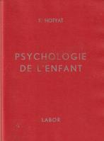Cours de psychologie de l'enfant à l'usage des écoles normal, Livres, Livres d'étude & Cours, F. Hotyat, Utilisé, Enlèvement ou Envoi