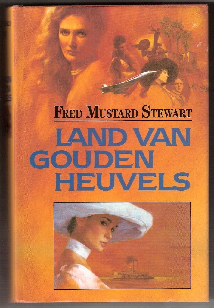Fred Mustard Stewart - Land van gouden heuvels, Boeken, Historische romans, Gelezen, Ophalen of Verzenden