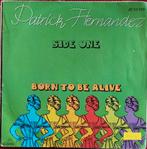 PATRICK HERNANDEZ : BORN TO BE ALIVE, Cd's en Dvd's, Vinyl Singles, Ophalen of Verzenden, Zo goed als nieuw, Single