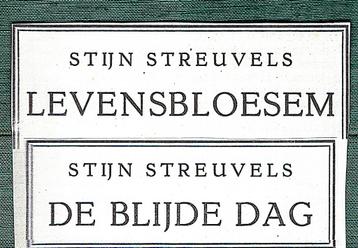Stijn Streuvels - TWEE boeken. LEVENSBLOESEM en DE BLIJE DAG beschikbaar voor biedingen