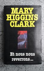 Et nous nous reverrons...  Mary Higgings Clark, Livres, Policiers, Comme neuf, Mary Higgins Clark, Enlèvement ou Envoi