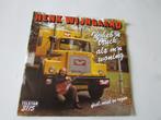 HENK WIJNGAARD, IK HEB 'N TRUCK ALS M'N WONING, SINGLE, Nederlandstalig, Gebruikt, 7 inch, Single