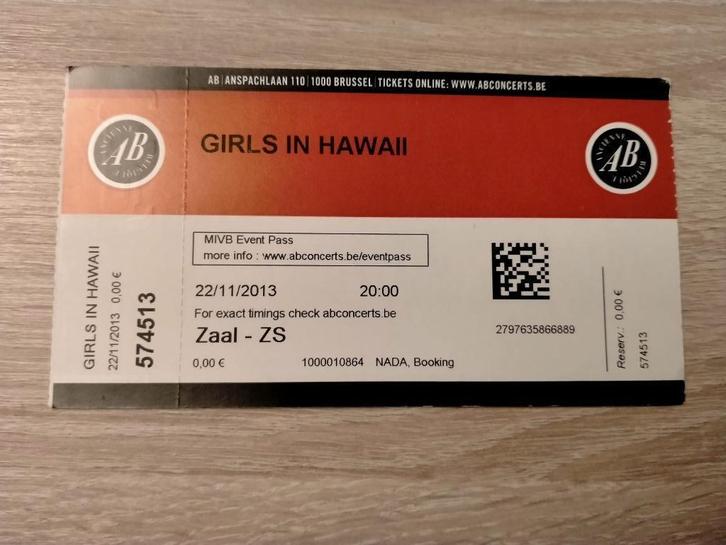 Ticket concert Girls in Hawaii@AB Bruxelles 22 novembre 2013, Collections, Musique, Artistes & Célébrités, Utilisé, Autres types