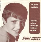 GEZOCHT: Rudi Criss – Ja, Dat Meisje, Ophalen of Verzenden, Single