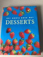 Het grote boek met desserts, Ophalen of Verzenden, Gelezen, Taart, Gebak en Desserts