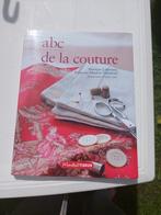 ABC VAN NAAIEN., Zo goed als nieuw, Borduren en Naaien, Monique Labrousse et Françoise Moulon-Tabournel, Ophalen of Verzenden