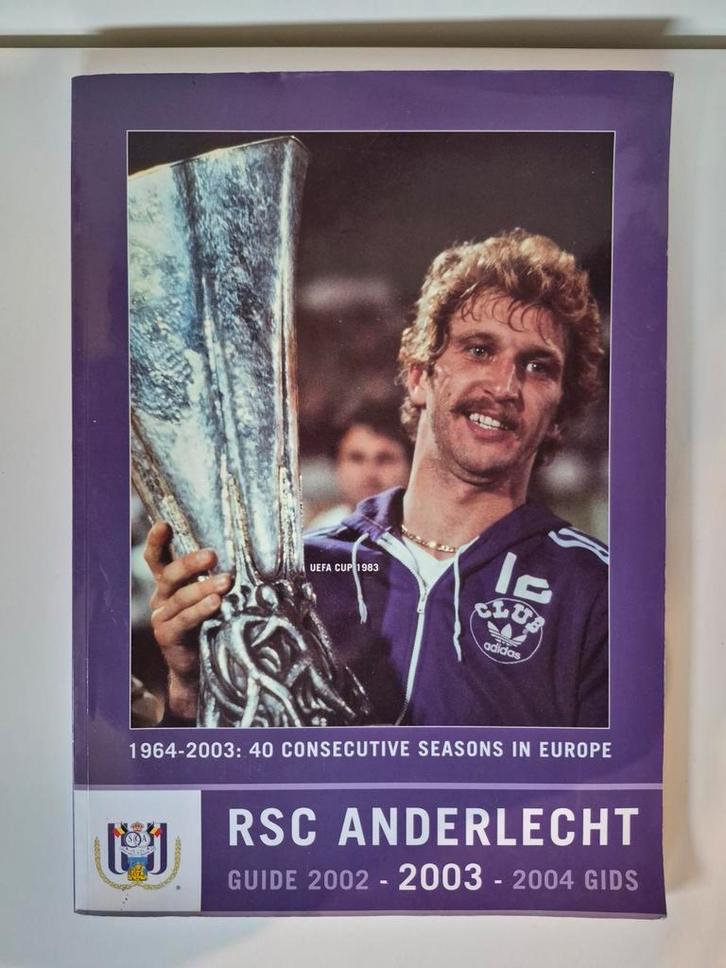 RSC Anderlecht -Gids 2003- 40 consecutive seasons in Europe, Collections, Articles de Sport & Football, Utilisé, Enlèvement ou Envoi