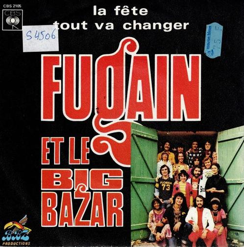 Vinyl, 7"   /   Michel Fugain & Le Big Bazar – La Fête / Tou, CD & DVD, Vinyles | Autres Vinyles, Autres formats, Enlèvement ou Envoi