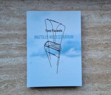 Tone Pauwels, Inutilis Necessarium, Verbeke Foundation beschikbaar voor biedingen