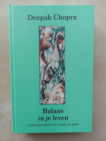 Deepak Chopra - Balans in je Leven
