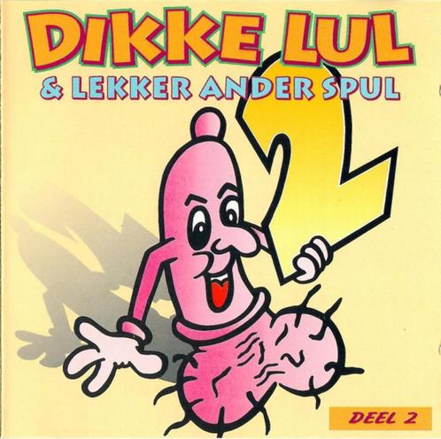 886 - DIKKE LUL & EN LEKKER ANDER SPUL - DEEL 2, Cd's en Dvd's, Cd's | Nederlandstalig, Gebruikt, Pop, Verzenden