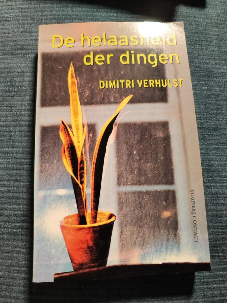 Dimitri Verhulst - De helaasheid der dingen, Boeken, Literatuur, Ophalen of Verzenden